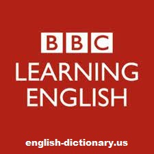Mengulas Lebih Jauh Tentang Kamus Online BBC Learning English